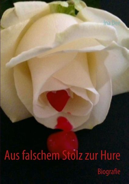 Cover von Aus falschem Stolz zur Hure