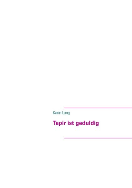 Cover von Tapir ist geduldig
