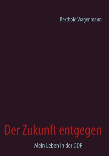 Cover von Der Zukunft entgegen