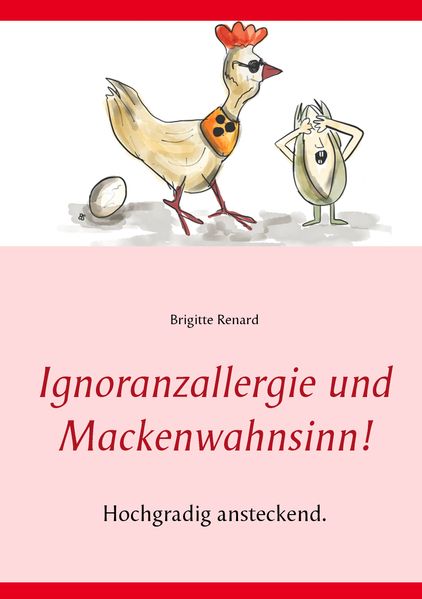 Cover von Ignoranzallergie und Mackenwahnsinn!