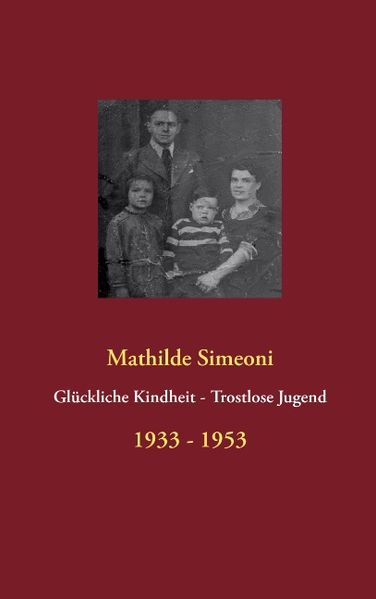 Cover von Glückliche Kindheit – Trostlose Jugend