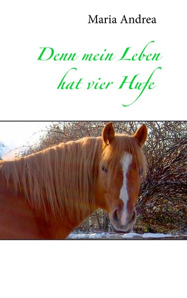 Cover von Denn mein Leben hat vier Hufe