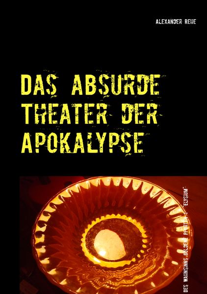 Cover von Das absurde Theater der Apokalypse