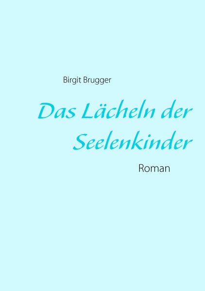 Cover von Das Lächeln der Seelenkinder