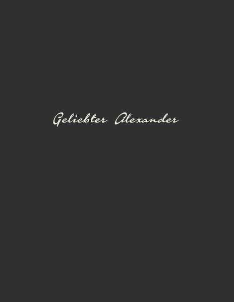 Cover von Geliebter Alexander