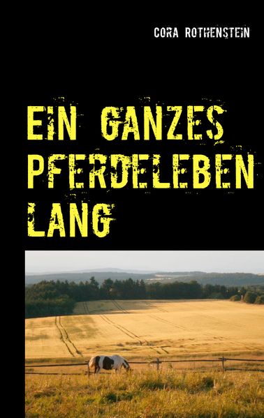 Cover von Ein ganzes Pferdeleben lang