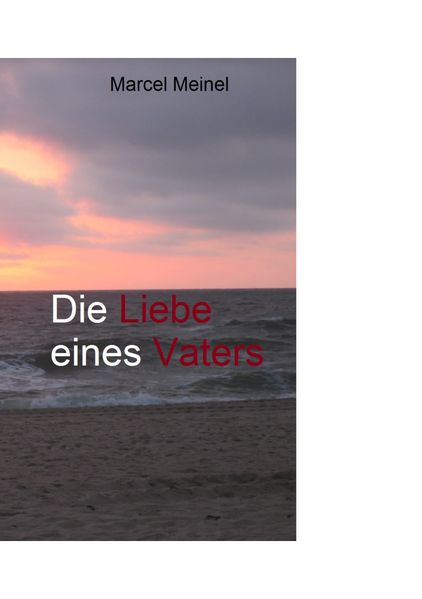 Cover von Die Liebe eines Vaters