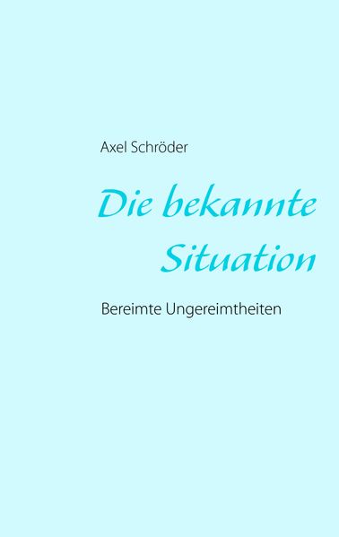 Cover von Die bekannte Situation