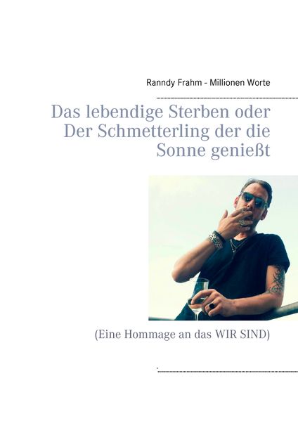 Cover von Das lebendige Sterben oder Der Schmetterling der die Sonne genießt