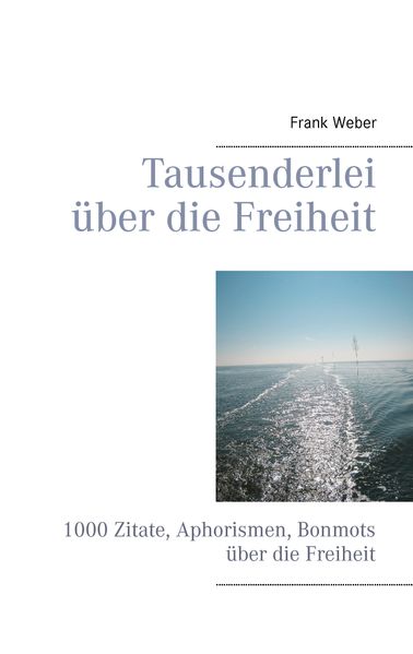 Cover von Tausenderlei über die Freiheit