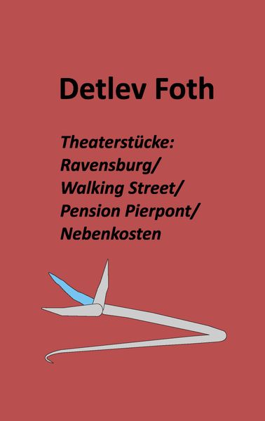 Cover von Theaterstücke: Ravensburg / Walking Street / Pension Pierpont / Nebenkosten
