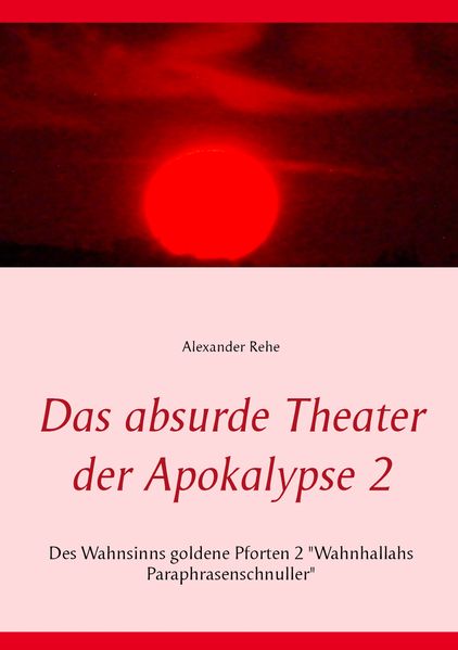 Cover von Das absurde Theater der Apokalypse 2