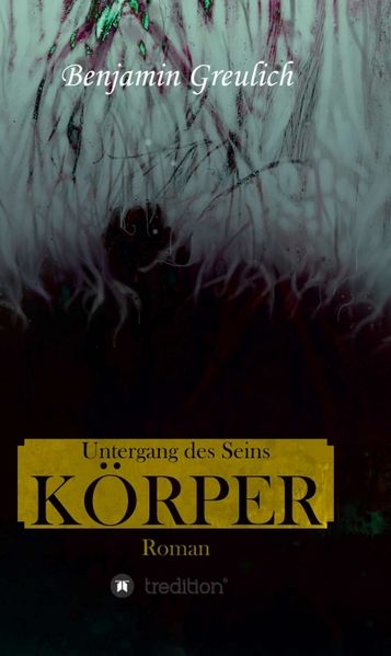 Cover von Untergang des Seins: Körper