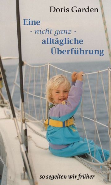 Cover von Eine – nicht ganz – alltägliche Überführung