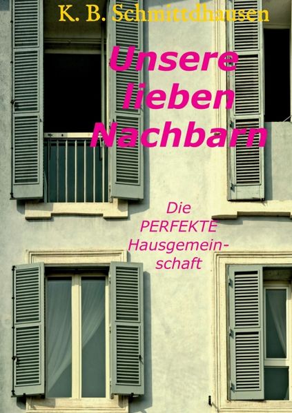 Cover von Unsere lieben Nachbarn