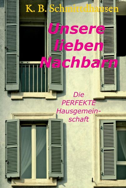 Cover von Unsere lieben Nachbarn