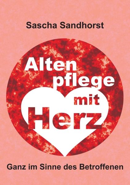 Cover von Altenpflege mit Herz