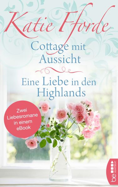 Cover von Cottage mit Aussicht / Eine Liebe in den Highlands