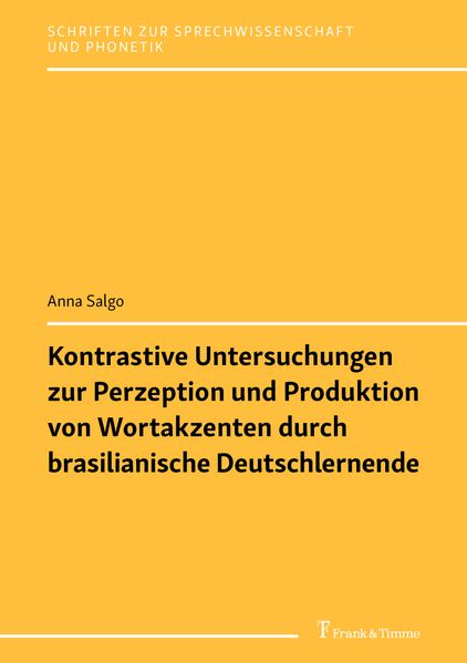 Cover von Kontrastive Untersuchungen zur Perzeption und Produktion von Wortakzenten durch brasilianische Deutschlernende