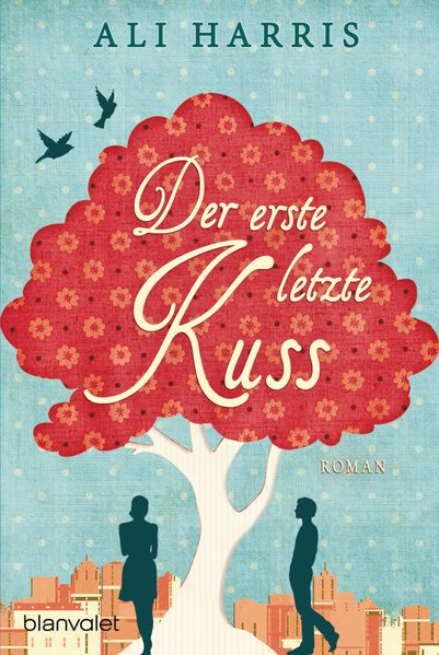 Cover von Der erste letzte Kuss