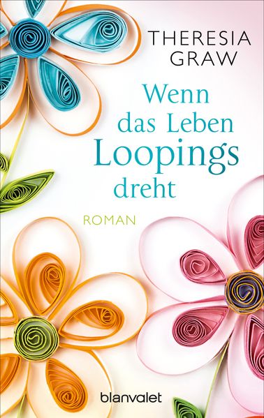 Cover von Wenn das Leben Loopings dreht