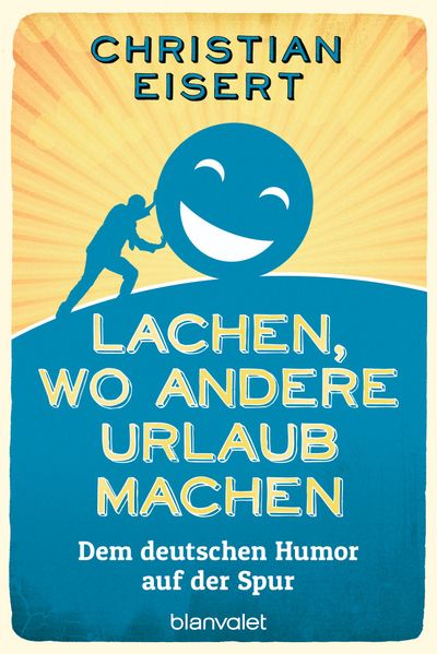 Cover von Lachen, wo andere Urlaub machen