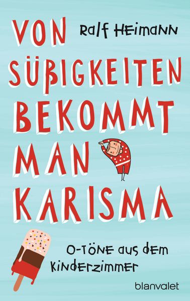 Cover von Von Süßigkeiten bekommt man Karisma