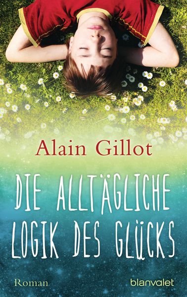 Cover von Die alltägliche Logik des Glücks