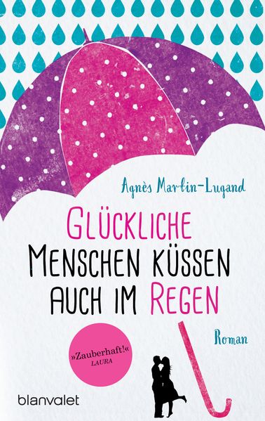 Cover von Glückliche Menschen küssen auch im Regen