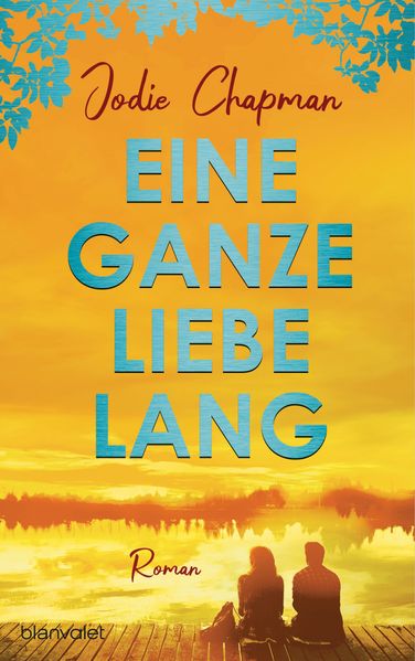Cover von Eine ganze Liebe lang