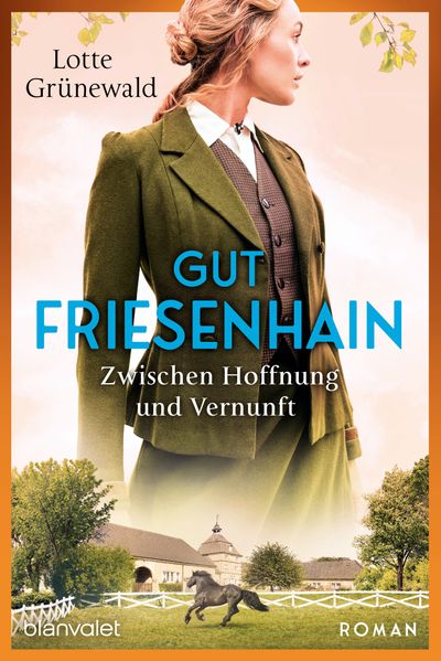 Cover von Gut Friesenhain – zwischen Hoffnung und Vernunft