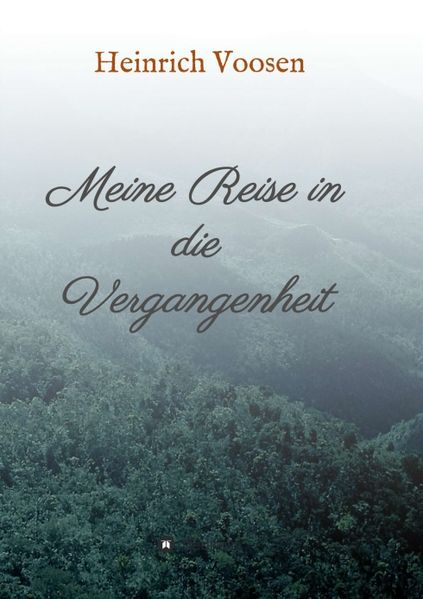 Cover von Meine Reise in die Vergangenheit