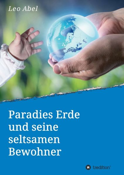 Cover von Paradies Erde und seine seltsamen Bewohner