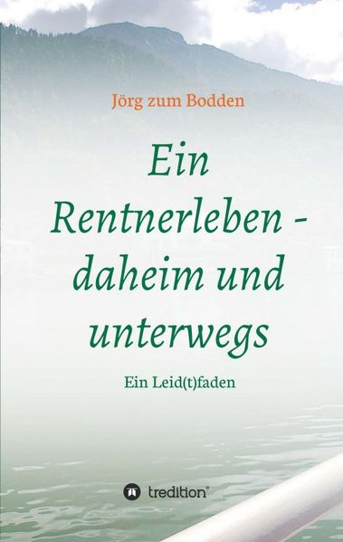 Cover von Ein Rentnerleben – daheim und unterwegs