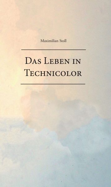 Cover von Das Leben in Technicolor