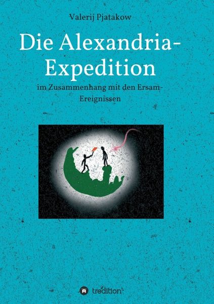 Cover von Die Alexandria-Expedition
