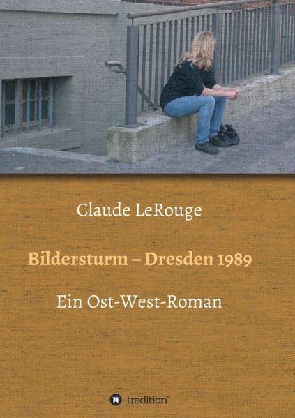 Cover von Bildersturm – Dresden 1989