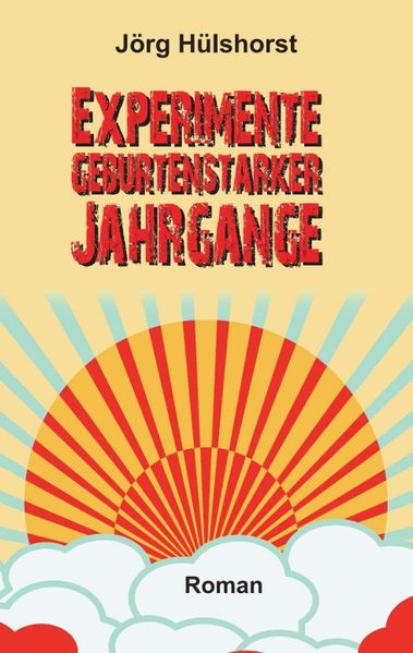 Cover von Experimente geburtenstarker Jahrgänge