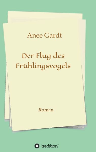 Cover von Der Flug des Frühlingsvogels
