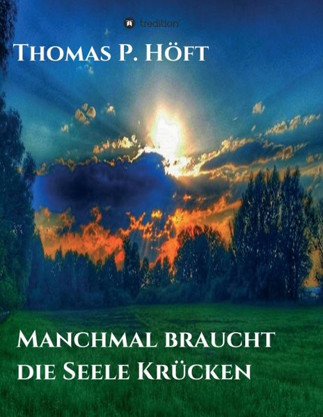Cover von Manchmal braucht die Seele Krücken