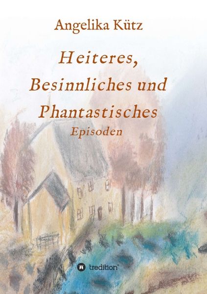 Cover von Heiteres, Besinnliches und Phantastisches