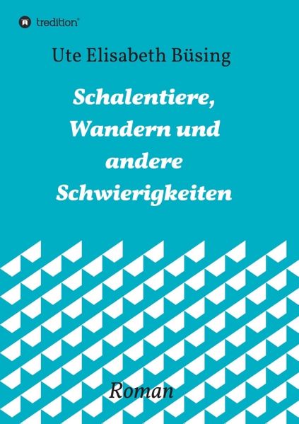 Cover von Schalentiere, Wandern und andere Schwierigkeiten