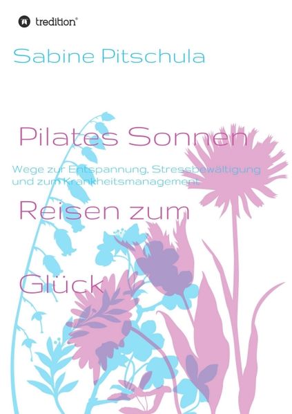 Cover von Pilates Sonnen Reisen ins Glück