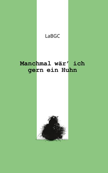 Cover von Manchmal wär ich gern ein Huhn