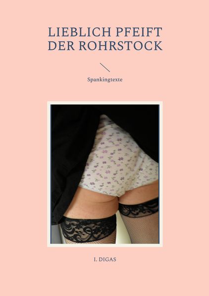 Cover von Lieblich pfeift der Rohrstock