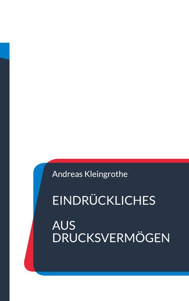Cover von Eindrückliches aus Drucksvermögen