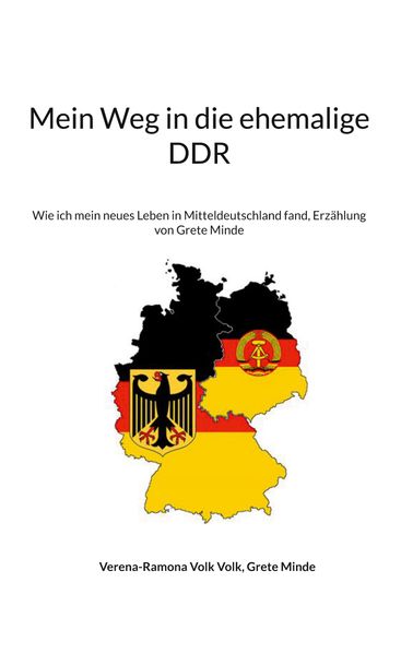 Cover von Mein Weg in die ehemalige DDR