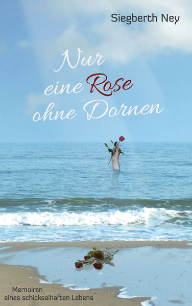 Cover von Nur eine Rose ohne Dornen