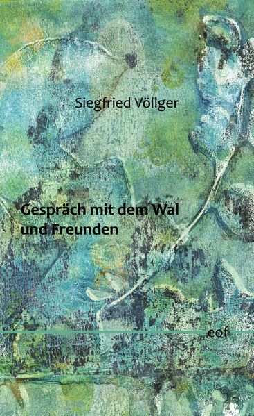 Cover von Gespräch mit dem Wal und Freunden