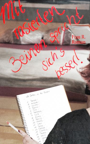 Cover von Mit rasierten Beinen spricht sich’s besser!